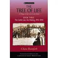 The Tree of Life: The Cattle Cars Are Waiting, 1942-1944