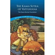 The Kama Sutra of Vatsyayana: The Classic Burton Translation