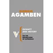 Infancy and History: On the Destruction of Experience