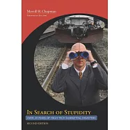 In Search of Stupidity: Over 20 Years of High-tech Marketing Disasters