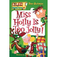 Miss Holly Is Too Jolly!