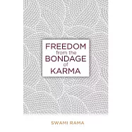 Freedom from the Bondage of Karma
