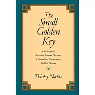 The Small Golden Key to the Treasure of the Various Essential Necessities of General and Extraordinary Buddhist Dharma