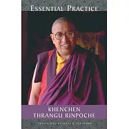 Essential Practice: Lectures on Kamalashila&rsquo;s Stages of Meditation in the Middle Way School