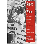 Rights at Work: Pay Equity Reform and the Politics of Legal Mobilization