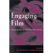 Engaging Film: Geographies of Mobility and Identity