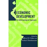 Economic Development: An Anthropological Approach