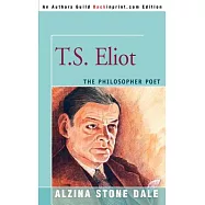 T.s. Eliot: The Philosopher Poet