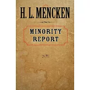 Minority Report: H. L. Mencken&rsquo;s Notebooks
