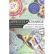 Appetite for Change: How the Counterculture Took on the Food Industry