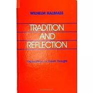 Tradition and Reflection: Explorations in Indian Thought