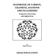 Handbook of Carbon, Graphite, Diamond and Fullerenes: Properties, Processing and Applications