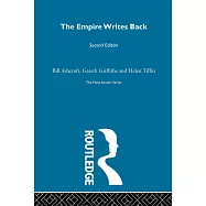 The Empire Writes Back: Theory and Practice in Post-Colonial Literatures