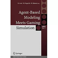 Agent-based Modeling Meets Gaming Simulation
