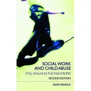 Social Work And Child Abuse: Still Walking the Tightrope?