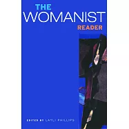 The Womanist Reader: The First Quarter Century of Womanist Thought