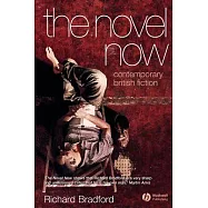 The Novel Now: Contemporary British Fiction
