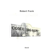 Robert Frank: Come Again