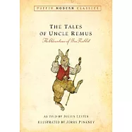 Tales of Uncle Remus (Puffin Modern Classics): The Adventures of Brer Rabbit