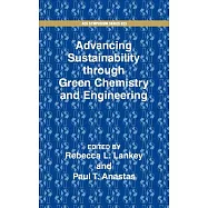 Advancing Sustainability Through Green Chemistry and Engineering