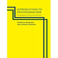 An Introduction to Psychoanalysis: Contemporary Theory and Practice