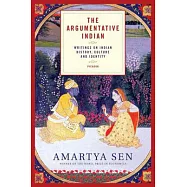 The Argumentative Indian: Writings on Indian History, Culture And Identity