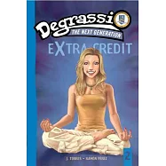 Degrassi Extra Credit 2: Suddenly Last Summer