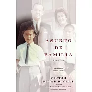 Asunto De Familia/ A Private Family Matter: Memorias/ a Memoir
