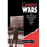 Campus Wars: The Peace Movement at American State Universities in the Vietnam Era