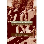 In the Time of Cannibals: The Word Music of South Africa&rsquo;s Basotho Migrants