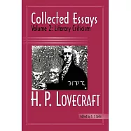 H. P. Lovecraft: Collected Essays : Literary Criticism