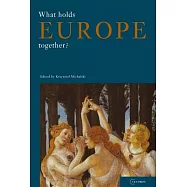 What Holds Europe Together?