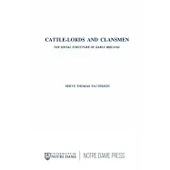 Cattle Lords and Clansmen: The Social Structure of Early Ireland