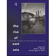 The Rise of East Asia: Critical Visions of the Pacific Century