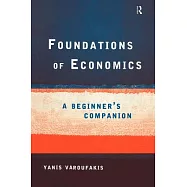 Foundations of Economics: A Beginner’s Companion