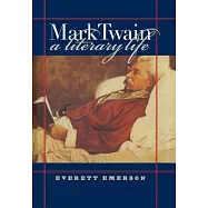 Mark Twain: A Literary Life