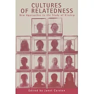 Cultures of Relatedness: New Approaches to the Study of Kinship
