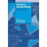 Classroom Decision-Making: Negotiation and Process Syllabuses in Practive
