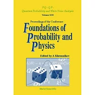 Foundations of Probability and Physics: Proceedings of the Conference Vaxjo, Smoland, Sweden Held 25 November - 1 December 2000