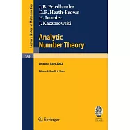 Analytic Number Theory: Lectures Given at the C.i.m.e. Summer School Held in Cetraro, Italy, July 11-18, 2002