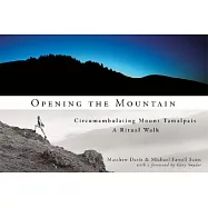 Opening the Mountain: Circumabulating Mount Tamalpais, a Ritual Walk