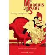 Philosophy in the Boudoir: Or, the Immoral Mentors (Penguin Classics Deluxe Edition)