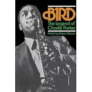 Bird: The Legend of Charlie Parker
