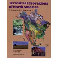 Terrestrial Ecoregions of North America: A Conservation Assessment