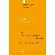 The Mixed Language Debate: Theoretical and Empirical Advances
