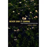 Never Saw It Coming: Cultural Challenges to Envisioning the Worst