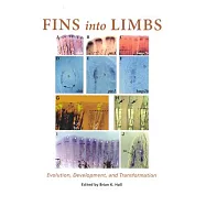Fins Into Limbs: Evolution, Development, and Transformation