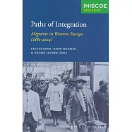 Paths of Integration: Migrants in Western Europe 1880-2004