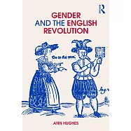 Gender and the English Revolution