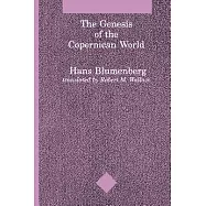 The Genesis of the Copernican World